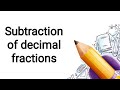 ||Mathwise 4 &amp; 5 || subtract decimal fractions||  MathUse || Basic Maths ||