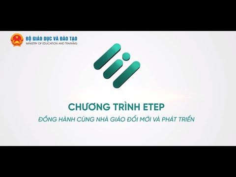 Hướng dẫn Giáo viên hoàn thành chương trình ETEP 2021 (mới nhất)