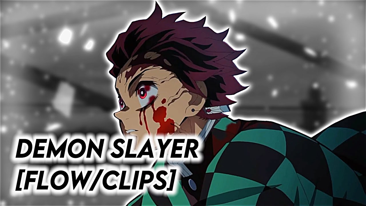 Anime - Demon Slayer [Flow/Clips] [1080p/60fps] || Part 1 - YouTube