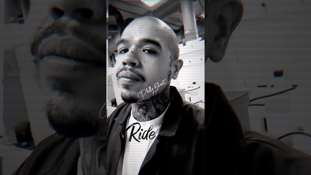 PhillyBlunt - Ride (NEW 2024)
