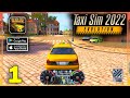 Taxi Sim 2022 Evolution Gameplay Walkthrough (Android, iOS)