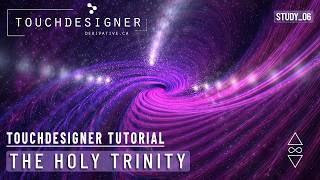The Holy Trinity | TouchDesigner Study_06 | Project File (.toe)
