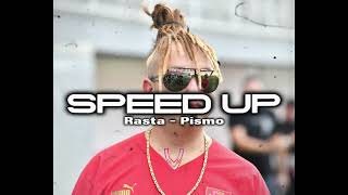 Rasta - Pismo (Speed Up)