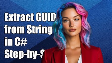 How to Extract GUID from a String in C# - Step-by-Step Guide
