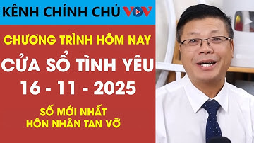 [Số Đặc Biệt] Nghe Cửa Sổ Tình Yêu Ngày 16/11/2025 | Đinh Đoàn Chia Sẻ Về Hôn Nhân Tan Vỡ