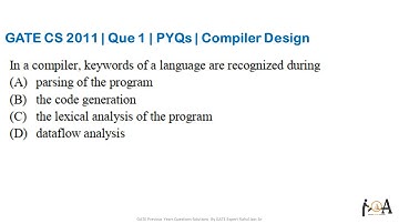 GATE CS 2011 | Question 1 | GATE CS PYQs | Compiler Design | Detailed Solutions | GATE CS Solutions