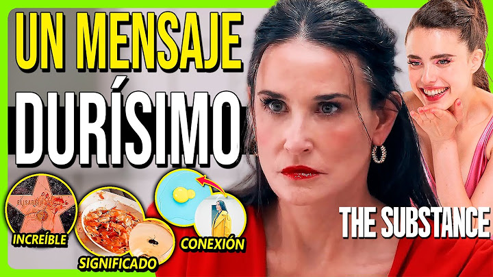 💉LA SUSTANCIA | Análisis, Final Explicado y DETALLES OCULTOS (The Substance)
