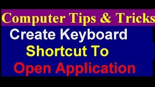 How To Create a Keyboard shortcut for any app - Computer Tips and Tricks screenshot 2