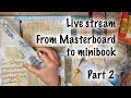 From Masterboard to Minibook (Part 2)