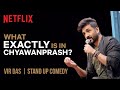 What exactly is in chyawanprash  vir das standup comedy  netflix india