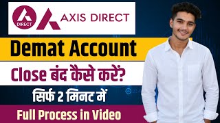 axis direct demat account close kaise kare | axis direct account closure online | Axis Direct Close 
