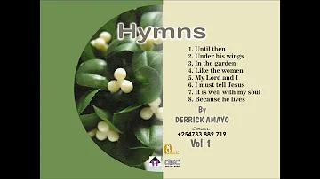 Timeless Hymns by Derrick Amayo