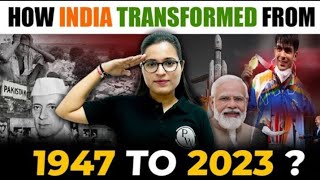 India Unveiled: A Journey Through Seven Decades of Evolution (1947-2023)