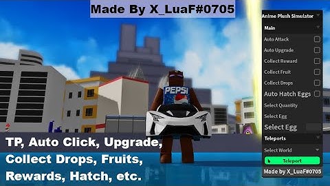 Anime Plush Simulator Script | TP, Auto Click, Upgrade, Collect Drops, Fruits, Rewards, Hatch, etc.