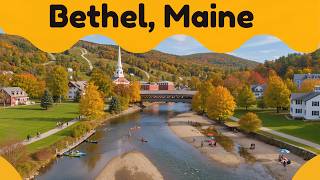 10 Best Things to Do in Bethel, Maine