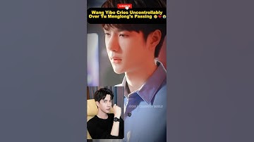 Wang Yibo huilt om de tragische dood van Yu Menglong 😢💔#wangyibo #yumenglong