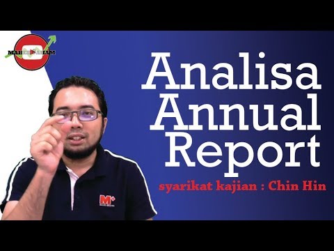 Cara Analisa Annual Report (Syarikat Kajian : Chin Hin)