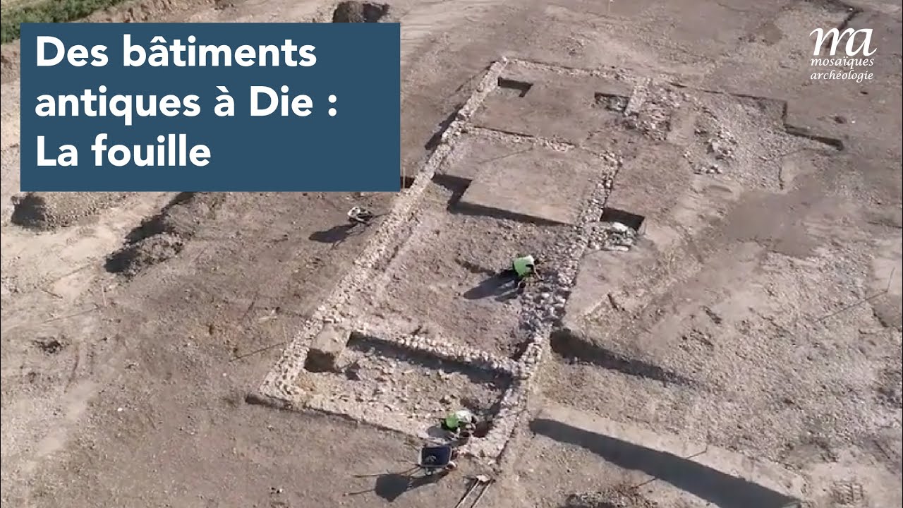 La fouille archéologique préventive : la phase terrain (Die, Pibous)