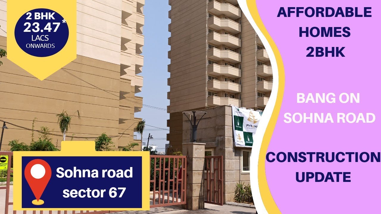 Affordable Housing Gurgaon Pyramid sector 67 Pyramid sohna road Rera Approved YouTube