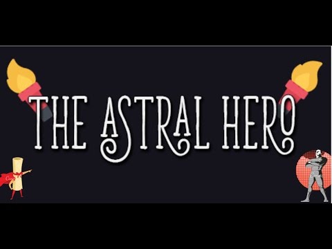 САМАЯ ЛАЙТОВАЯ ИГРА: THE ASTRAL HERO!