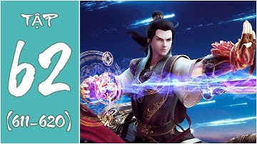 TINH THẦN BIẾN TRUYỆN AUDIO - TẬP 62 (Chương 611-620) | 𝕋Àℕ𝔾 𝕋ℍƯ 𝕍𝕀Ệℕ