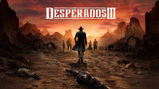 видео: DESPERADOS III ֍ Прохождение 3» Глава 1  картинка: DESPERADOS III ֍ Прохождение 3» Глава 1