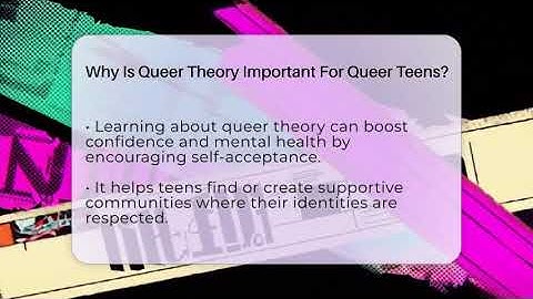 Why Is Queer Theory Important For Queer Teens? - Queer Teens United