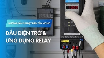 Bài 6: Hướng dẫn cài đặt biến tần Inovance MD200: Đấu điện trở xả và Ứng dụng relay trên biến tần