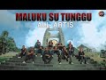 Lagu Pop Ambon 2023 - MALUKU SU TUNGGU - ALL ARTIS - (Official Music Video)