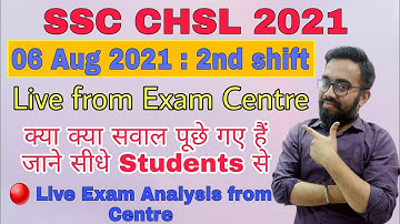 SSC CHSL 2021 Exam Analysis | CHSL 06 Aug 2021 2nd Shift Live From Center | CHSL Exam Questions