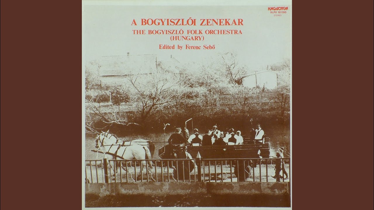 Ugrósok - Hej, Dunáról fúj a szél - A bátai bíró lánya - Hol jártál az éjjel