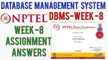 NPTEL: Database Management System Assignment 8 Answers| DBMS Week 8 Quiz Answers 2020| IIT Kharagpur