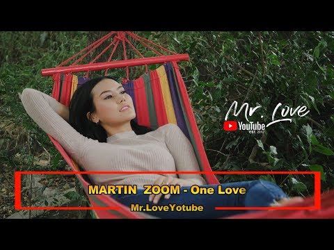 MARTIN ZOOM - One Love