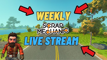🔴| LIVE | Scrap Mechanic Survival With 2000+ Hours Teaching a NEW Player!