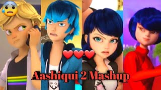 Aashiqui 2 Remix | Miraculous version | Hindi : Mashup Song's