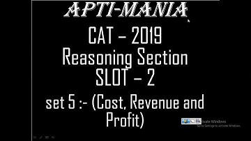 CAT 2019 slot 2 Reasoning section set 5 Cost, Revenue and Profit
