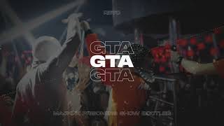 ReTo - GTA (Majki + Prisoners Show Bootleg)