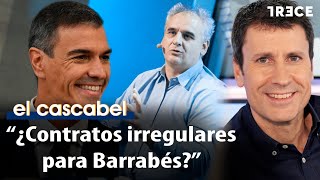 Frente Muy Peligroso Para Sánchez 20 Millones De Euros Del Gobierno Para Barrabés El Cascabel