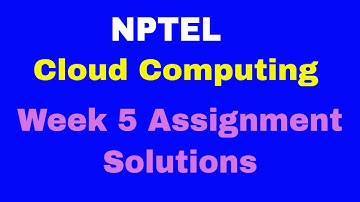 Cloud Computing week 5 Assignment solutions || NPTEL