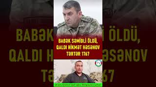 Babək Səmidli Öldü, Qaldı Hikmət Həsənov.