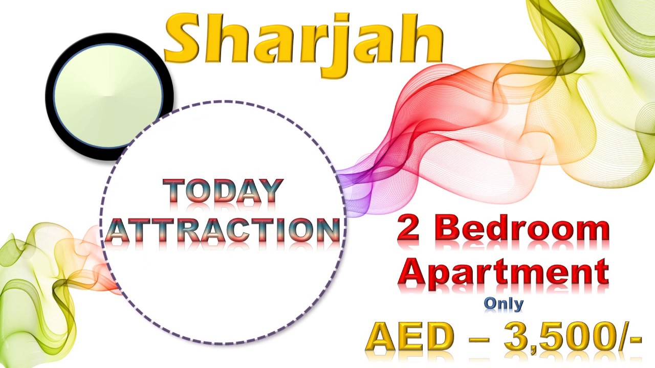 SHARJAH I APARTMENT FOR RENT IN UAE I AVERAGE MONTHLY COST 3500/ I