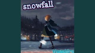 snowfall (slowed) - themakiro