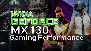 NVIDIA GeForce MX130 Gaming Performance - YouTube