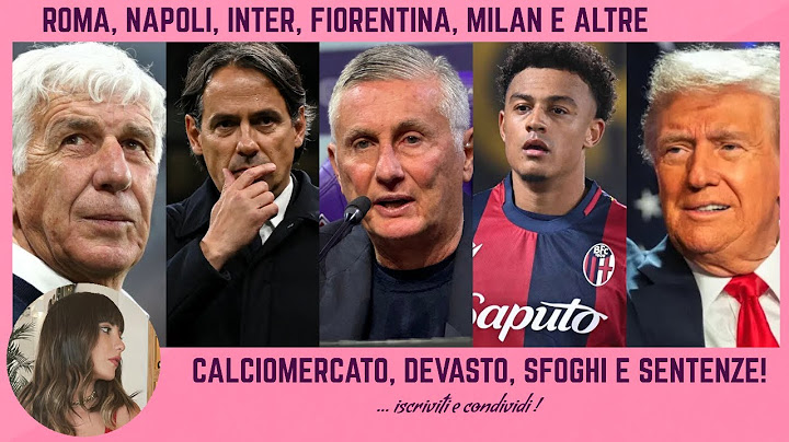 💣 NDOYE NAPOLI INTER CHIVU INZAGHI FIORENTINA PRADÈ ROMA GASPERINI RANIERI MASSARA DEVASTO e MERCATO