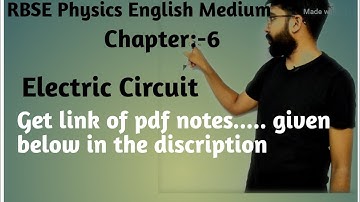 RBSE Physics class 12th, Chapter:-6 Electric Circuit,Get link of pdf notes given below discription