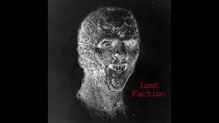 Lost Faction - Malevolent Melvin