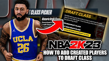NBA 2K23 - How To Add Created Players To Draft Class Then Use In MyNBA or MyLeague