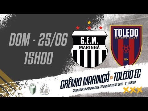 GRÊMIO MARINGÁ X TOLEDO EC