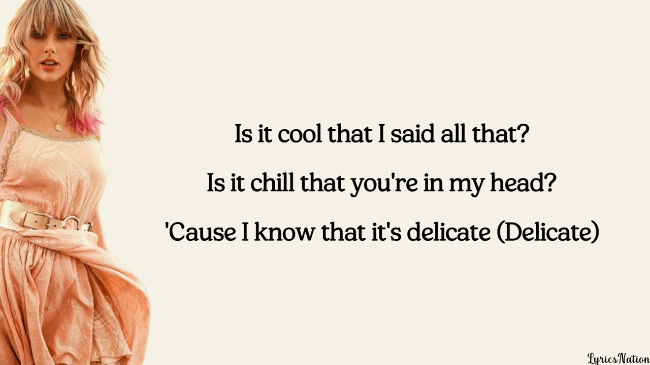 Taylor Swift   Delicate lyrics