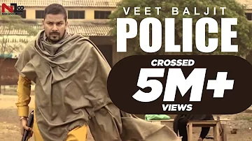 Police - Veet Baljit | Full Video| punjabi song